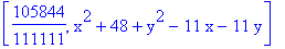 [105844/111111, x^2+48+y^2-11*x-11*y]